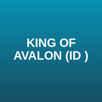 King of Avalon (ID )