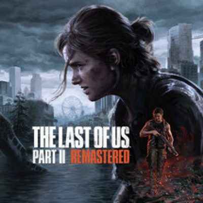 The Last of Us Part II Remastered